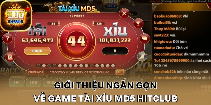 Giới thiệu ngắn gọn về game tài xỉu MD5 Hitclub